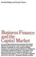 Business Finance & the Capital Market - K. Midgley,R. G. Burns - cover