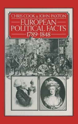 European Political Facts 1789–1848 - Chris Cook,John Paxton - cover