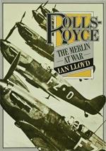 Rolls-Royce: The Merlin at War