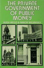 The Private Government of Public Money: Community and Policy inside British Politics