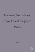 Marlowe: Tamburlaine, Edward II and The Jew of Malta - NA NA - cover
