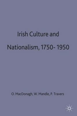 Irish Culture and Nationalism, 1750-1950 - Pauric Travers - cover