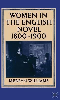 Women in the English Novel, 1800–1900 - Merryn Williams - cover