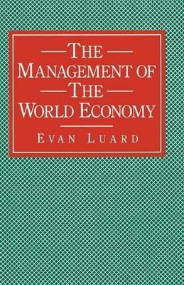 The Management of the World Economy - Evan Luard - cover