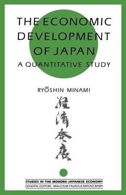 The Economic Development of Japan: A Quantitative Study - Ryoshin Minami - cover