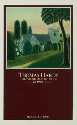Thomas Hardy: The Poetry of Perception - Tom Paulin - cover