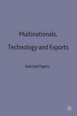 Multinationals, Technology and Exports: Selected Papers - Sanjaya Lall - cover