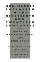 Non-Market Socialism in the Nineteenth and Twentieth Centuries - cover