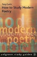 How to Study Modern Poetry - Tony Curtis - cover
