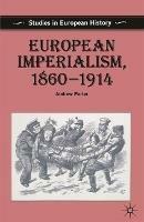 European Imperialism, 1860-1914 - Andrew Porter - cover