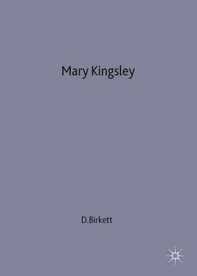 Mary Kingsley: Imperial Adventuress - Dea Birkett - cover