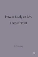 How to Study an E. M. Forster Novel - Nigel Messenger - cover
