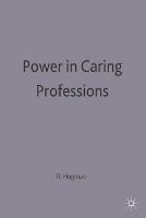 Power in Caring Professions - Richard Hugman - cover