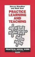 Practice Learning and Teaching - Mark Doel,Stephen Shardlow - cover