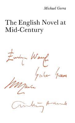 The English Novel at Mid-Century: From the Leaning Tower - Michael Gorra - cover