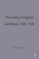 The Gentry in England and Wales, 1500-1700 - Felicity Heal,Clive Holmes - cover