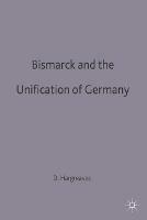 Bismarck and the Unification of Germany - David Hargreaves - cover