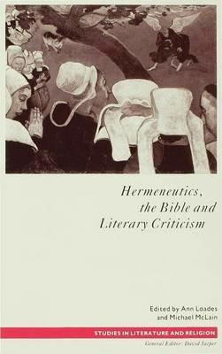 Hermeneutics, the Bible and Literary Criticism - cover