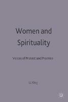 Women and Spirituality: Voices of Protest and Promise - Ursula King - cover