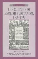 The Culture of English Puritanism 1560-1700 - Christopher Durston,Jacqueline Eales - cover
