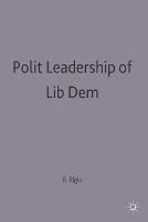 Political Leadership in Liberal Democracies - Robert Elgie - cover