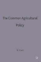 The Common Agricultural Policy - Wyn Grant - cover