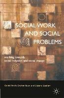 Social Work and Social Problems: Working towards Social Inclusion and Social Change - Gerald Smale,Graham Tuson,Daphne Statham - cover