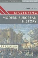 Mastering Modern European History - Stuart Miller - cover