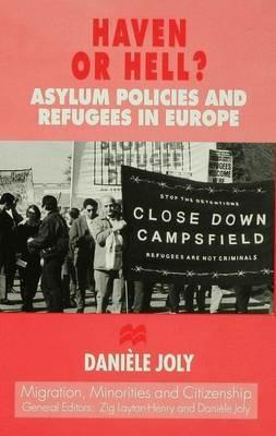 Haven or Hell?: Asylum Policies and Refugees in Europe - D. Joly - cover