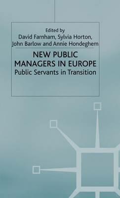 New Public Managers in Europe: Public Servants in Transition - cover