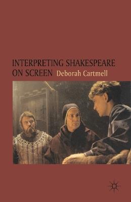 Interpreting Shakespeare on Screen - Hester Bradley - cover