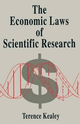 The Economic Laws of Scientific Research - Terence Kealey - cover