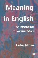 Meaning in English: An Introduction to Language Study - Lesley Jeffries - cover