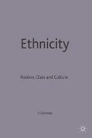 Ethnicity: Racism, Class and Culture - Steve Fenton - cover