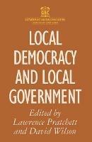 Local Democracy and Local Government - Lawrence Pratchett,David Wilson - cover