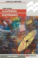Mastering Electronics - John Watson - cover