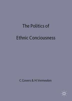 The Politics of Ethnic Consciousness - cover