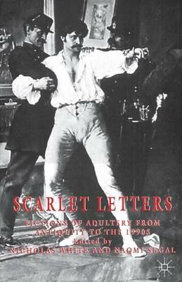 Scarlet Letters: Fictions of Adultery from Antiquity to the 1990s - cover