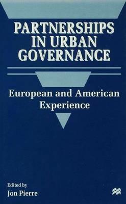 Partnerships in Urban Governance: European and American Experiences - cover