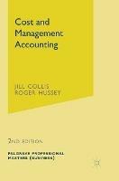 Cost and Management Accounting - Jill Collis,Roger Hussey - cover