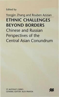 Ethnic Challenges Beyond Borders: Chinese and Russian Perspectives of the Central Asian Conundrum - cover