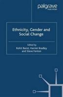 Ethnicity, Gender and Social Change - Harriet Bradley,Steve Fenton - cover