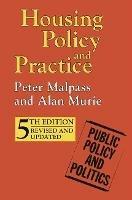 Housing Policy and Practice - Peter Malpass,Alan Murie - cover