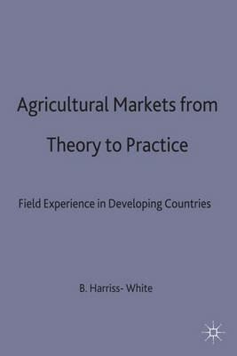 Agricultural Markets from Theory to Practice: Field Experience in Developing Countries - cover