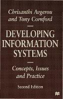 Developing Information Systems: Concepts, Issues and Practice - Chrisanthi Avgerou,Tony Cornford - cover