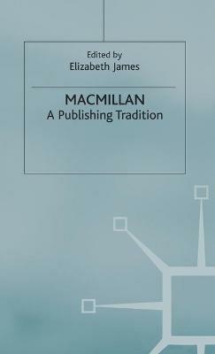 Macmillan: A Publishing Tradition, 1843-1970 - cover