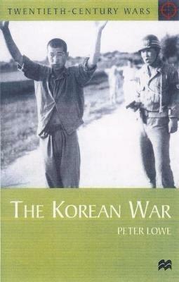 The Korean War - Peter Lowe - cover
