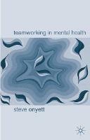 Teamworking in Mental Health - Steve Onyett - cover