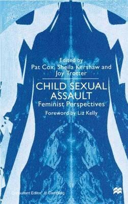 Child Sexual Assault: Feminist Perspectives - cover