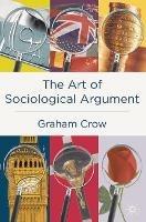 The Art of Sociological Argument - Graham Crow - cover